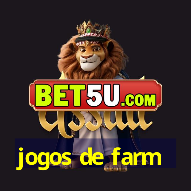 jogos de farm